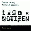 CD - Mikoláš Chadima & Jürgen Fuchs - Tagesnotizen